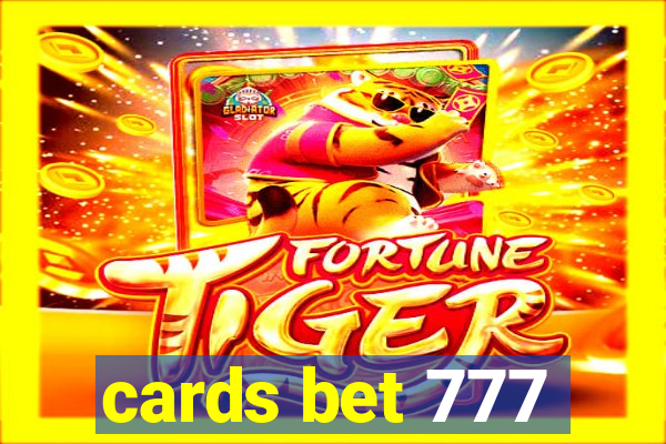 cards bet 777